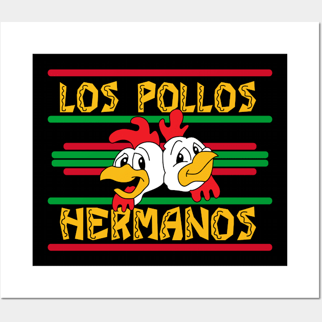 Los Pollos hermanos Wall Art by Olievera